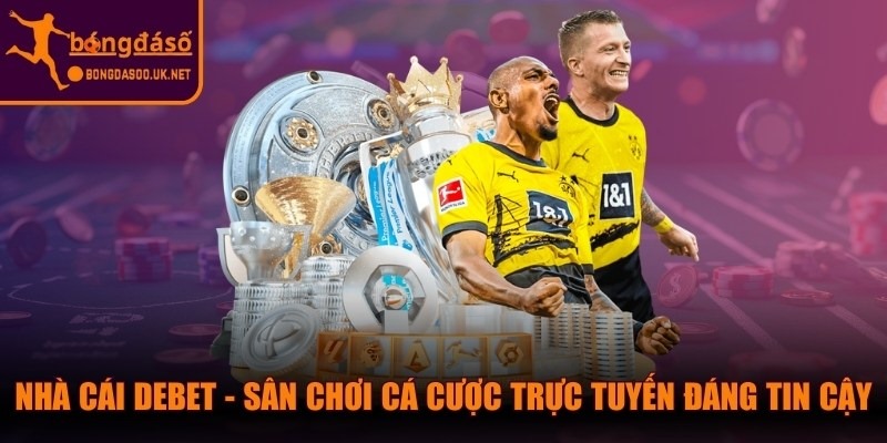 Nhà Cái Debet