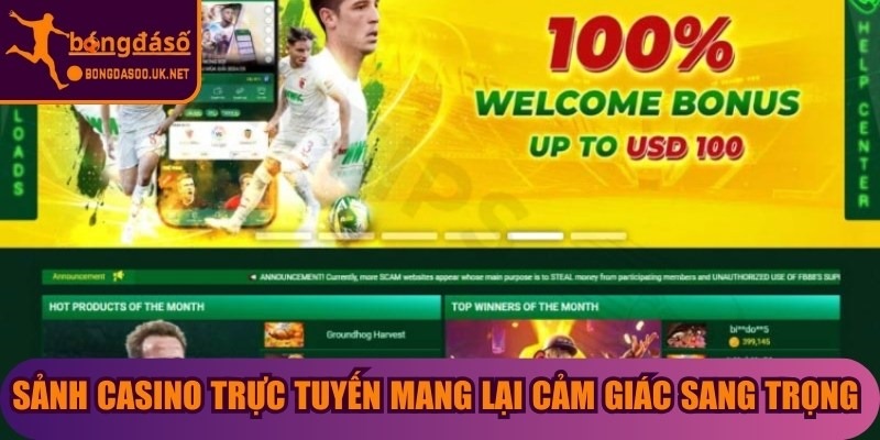 Sảnh Casino trực tuyến mang lại cảm giác sang trọng như tại Las Vegas