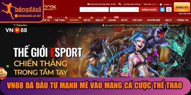 VN88 đã đầu tư mạnh mẽ vào mảng cá cược thể thao điện tử