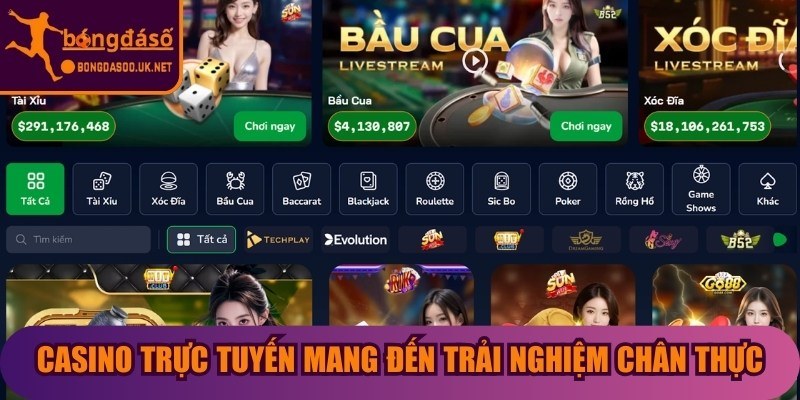Casino trực tuyến của nhà cái Zbet mang đến trải nghiệm chân thực