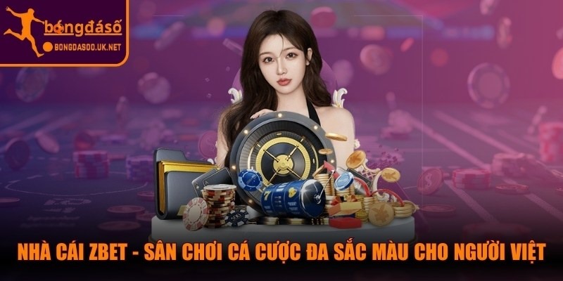 Nhà Cái Zbet
